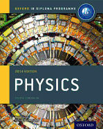 Ib Physics Course Book: 2014 Edition: Oxford Ib Diploma Program