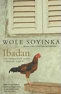 Ibadan: The Penkelemes Years - A Memoir, 1945-67