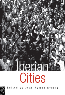 Iberian Cities - Ramon Resina, Joan (Editor)