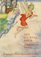 IBIS Journal Four: Phantasies and Dreams