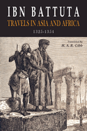 Ibn Battuta: Travels in Asia and Africa, 1325-1354