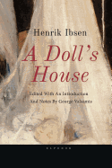 Ibsen, a Doll's House: Edited with an Introduction and Notes by George Valsamis