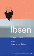 Ibsen Plays: 5: Brand; Emperor and Galilean