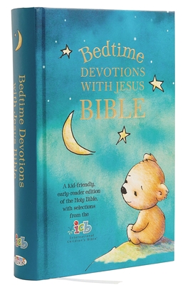 ICB, Bedtime Devotions with Jesus Bible, Hardcover: International Children's Bible - Thomas Nelson