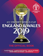 ICC Cricket World Cup England & Wales 2019: The Official Book
