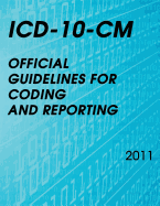 ICD-10-CM Official Guidelines for Coding and Reporting 2011 - National Center for Health Statistics