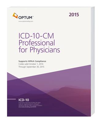 ICD-10-CM Professional for Physicians: The Complete Official Draft Code Set - Optum (Creator)