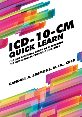 ICD-10-CM Quick Learn - Simmons, Randall a
