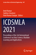 ICDSMLA 2021: Proceedings of the 3rd International Conference on Data Science, Machine Learning and Applications