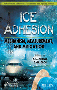 Ice Adhesion: Mechanism, Measurement, and Mitigation