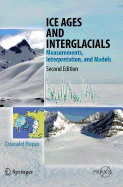 Ice Ages and Interglacials: Measurements, Interpretation, and Models