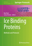 Ice Binding Proteins: Methods and Protocols