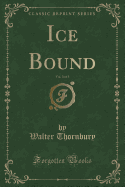 Ice Bound, Vol. 3 of 3 (Classic Reprint)