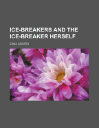 Ice-breakers and The ice-breaker herself