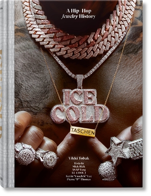 Ice Cold. a Hip-Hop Jewelry History - Tobak, Vikki