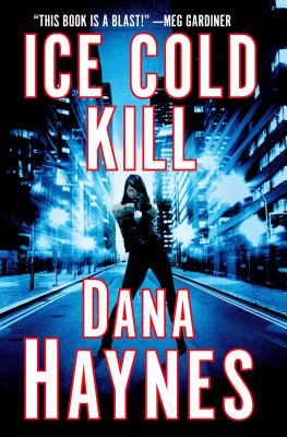 Ice Cold Kill - Haynes, Dana