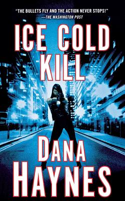 Ice Cold Kill - Haynes, Dana