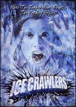 Ice Crawlers - John Carl Buechler