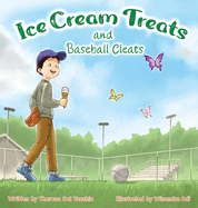 Ice Cream Treats and Baseball Cleats