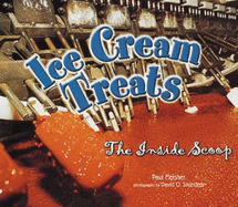 Ice Cream Treats: The Inside Scoop