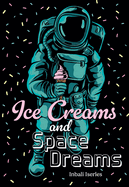 Ice Creams and Space Dreams: Fluency 7 (Big Cat for Little Wandle Fluency)