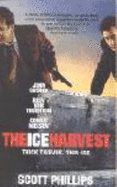 Ice Harvest: A novel