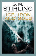 Ice, Iron and Gold