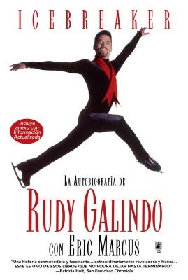 Icebreaker Spanish Edition: The Autobiography of Rudy Galindo - Galindo, Rudy