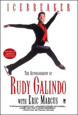 Icebreaker: The Autobiography of Rudy Galindo - Galindo, Rudy
