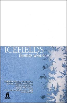 Icefields - Wharton, Thomas