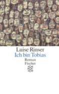 Ich bin Tobias - Rinser, Luise