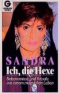 Ich, Die Hexe