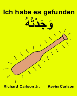 Ich habe es gefunden: Ein Bilderbuch fr Kinder Deutsch-Golf Arabisch (Zweisprachige Ausgabe) (www.rich.center)