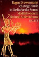 "Ich steige hinab in die Barke der Sonne" : alt-gyptische Meditationen zu Tod und Auferstehung in Bezug auf Joh 20-21