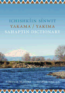 Ichishkin Sinwit Yakama / Yakima Sahaptin Dictionary
