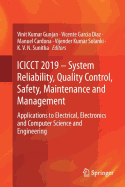 Icicct 2019 - System Reliability, Quality Control, Safety, Maintenance and Management: Applications to Electrical, Electronics and Computer Science and Engineering