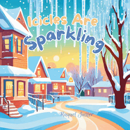 Icicles Are Sparkling