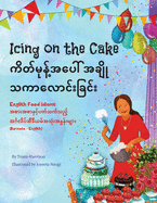 Icing on the Cake - English Food Idioms (Burmese-English)