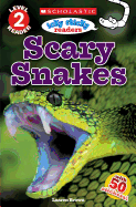 Icky Sticky Reader Level 2: Scary Snakes