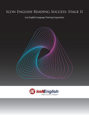 Icon English Reading Success: Stage II - Icon English Language Training Corp