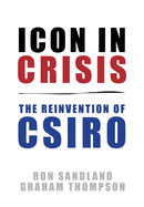 Icon in Crisis: The Reinvention of CSIRO