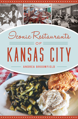 Iconic Restaurants of Kansas City - Broomfield, Andrea