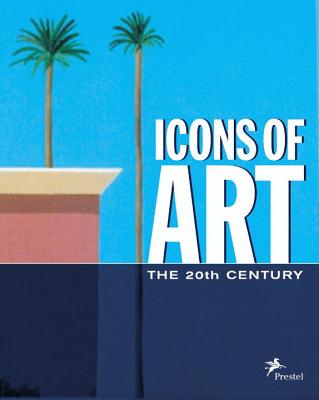 Icons of Art: The 20th Century - Tesch, Jurgen, and Hollmann, Eckhard