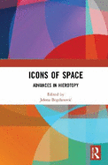 Icons of Space: Advances in Hierotopy