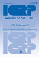 ICRP Publication 135: Diagnostic Reference Levels in Medical Imaging