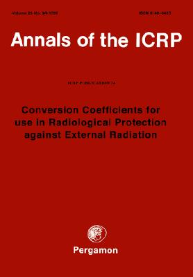 ICRP Publication 74: Conversion Coefficients for use in Radiological Protection against External Radiation - ICRP