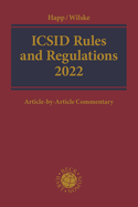 ICSID Rules and Regulations 2022: Article-by-Article Commentary