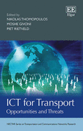 ICT for Transport: Opportunities and Threats
