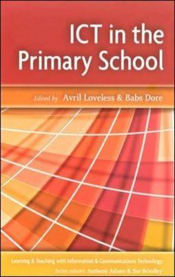 Ict in the Primary School - Loveless, Avril