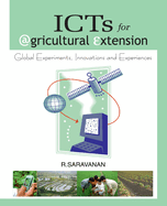 ICTs for Agricultural Extension: Global Experiments, Innovations and Experiences